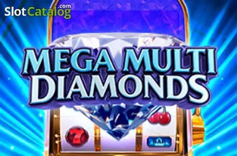 Mega Multi Diamonds Review 2024